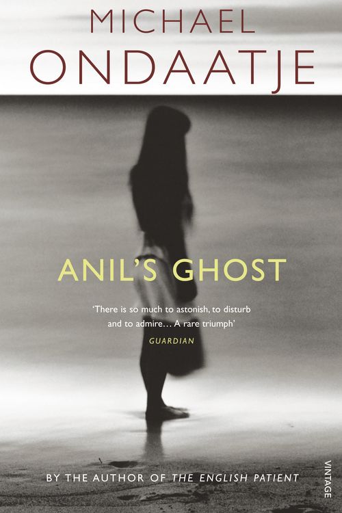 Cover Art for 9780099554455, Anil's Ghost by Michael Ondaatje