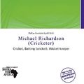 Cover Art for 9786201480551, Michael Richardson (Cricketer) by Pollux Variste Kjeld