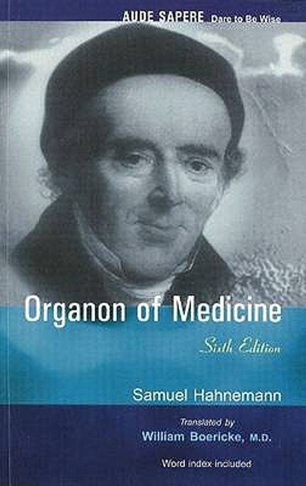 Cover Art for 9788131902233, Organon of Medicine by Samuel Hahnemann, Robert Ellis Dudgeon, William Boericke