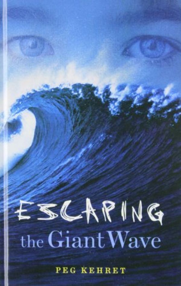 Cover Art for 9781435272989, Escaping the Giant Wave by Peg Kehret