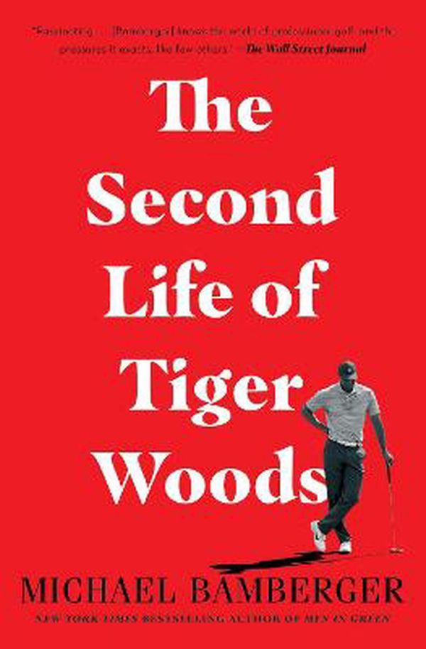 Cover Art for 9781982122843, The Second Life of Tiger Woods by Michael Bamberger
