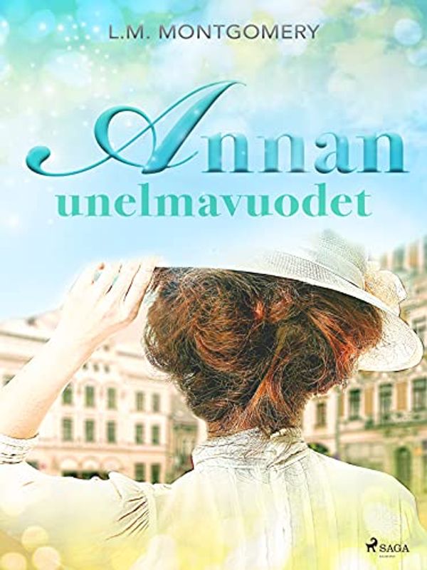 Cover Art for B07JQ7FQXD, Annan unelmavuodet by Lucy Maud Montgomery