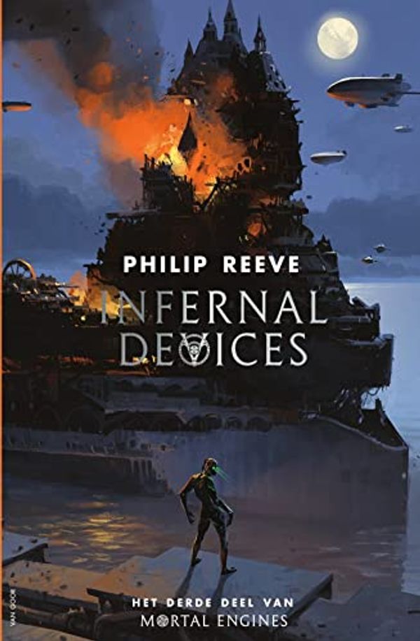 Cover Art for 9789000363230, Infernal Devices (Mortal Engines (3)) by Philip Reeve