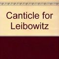 Cover Art for 9780606344463, Canticle for Leibowitz by Walter M Miller