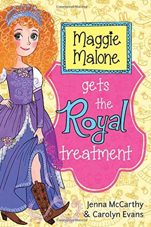 Cover Art for 9781402293092, Maggie Malone Gets the Royal Treatment by Jenna McCarthy