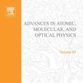 Cover Art for 9780080471778, Advances in Atomic, Molecular, and Optical Physics by Benjamin Bederson