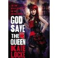 Cover Art for B00VSBCDNM, God Save the Queen by Kate Locke