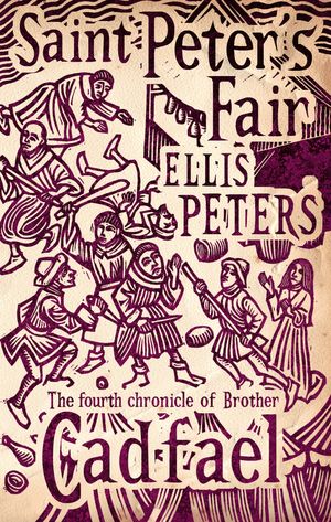 Cover Art for 9780751547078, Saint Peter's Fair: 4 by Ellis Peters