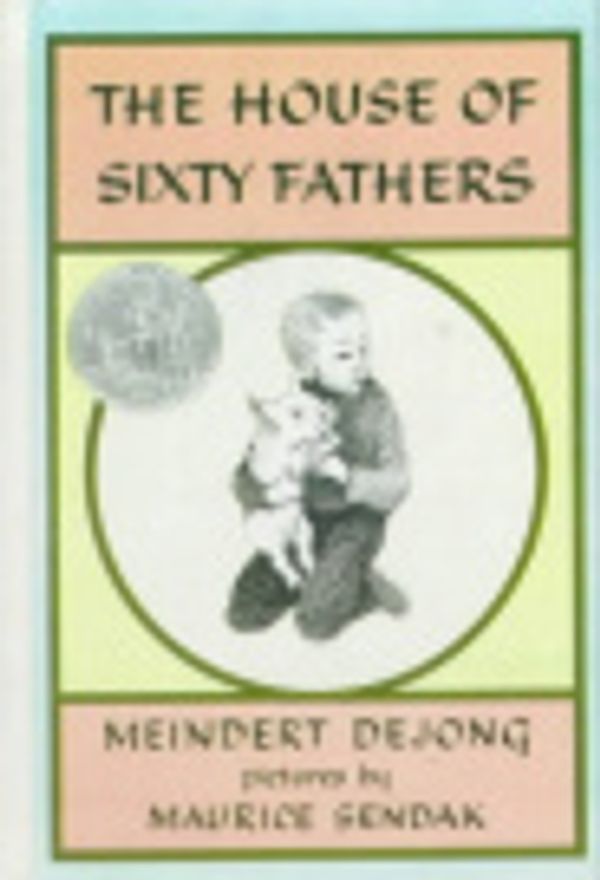 Cover Art for 9780808595267, The House of Sixty Fathers by De Jong, Meindert