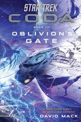 Cover Art for 9781982159672, Star Trek: Coda: Book 3: Oblivion's Gate by David Mack