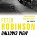 Cover Art for 9781400192694, Gallows View by Peter Robinson