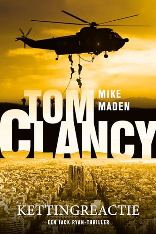 Cover Art for 9789400514386, Tom Clancy Kettingreactie by Mike Maden