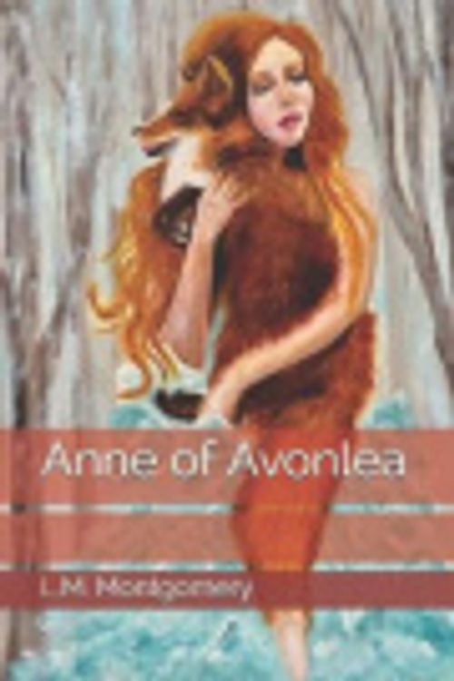 Cover Art for 9781089910220, Anne of Avonlea by L M Montgomery