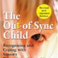 Cover Art for 9781101035122, Out-Of-Sync Child, the by Carol Stock Kranowitz