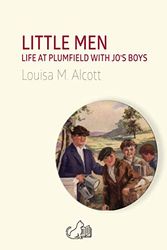 Cover Art for 9798637791347, LITTLE MEN: Life at Plumfield with Jo's Boys by Louisa M. Alcott