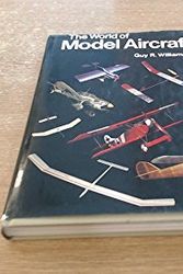 Cover Art for 9780399110870, The World of Model Aircraft by Guy R Williams