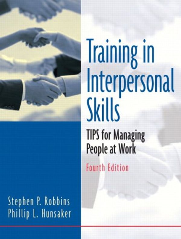 Cover Art for 9780131481510, Training in Interpersonal Skills by Stephen P. Robbins