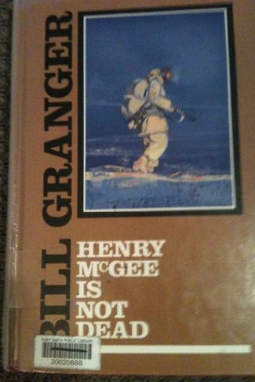 Cover Art for 9780896218628, Henry McGee is Not Dead by Bill Granger