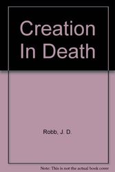 Cover Art for 9780753188583, Creation In Death by J. D. Robb
