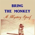 Cover Art for 1230001338843, Bring the Monkey by Miles Franklin