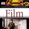 Cover Art for 9781405312806, Eyewitness Companions: Film by Ronald Bergan, Anita Ganeri
