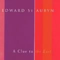 Cover Art for 9780701169602, A Clue to the Exit by Edward St. Aubyn