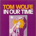 Cover Art for 9780374175764, In Our Time by Tom Wolfe