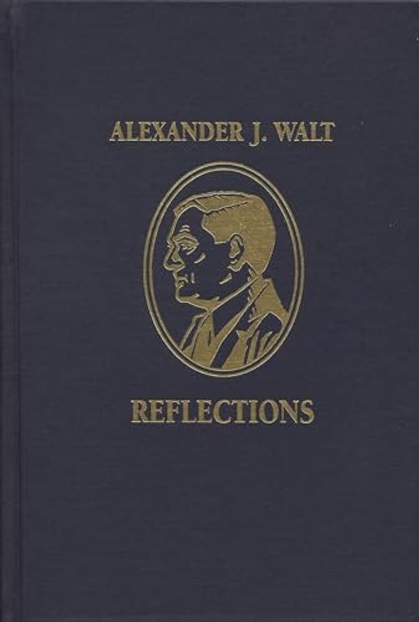 Cover Art for 9780814328316, Alexander J. Walt: Reflections by Alexander J. Walt