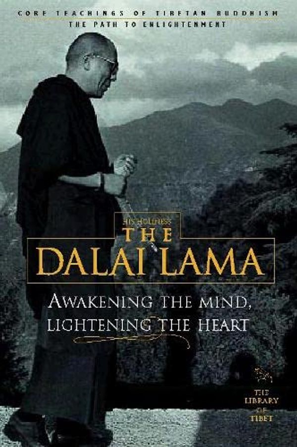 Cover Art for 9780002200455, Awakening the Mind, Enlightening the Heart by Dalai Lama, His Holiness The