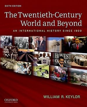 Cover Art for 9780199736348, The Twentieth-century World and Beyond by William R. Keylor