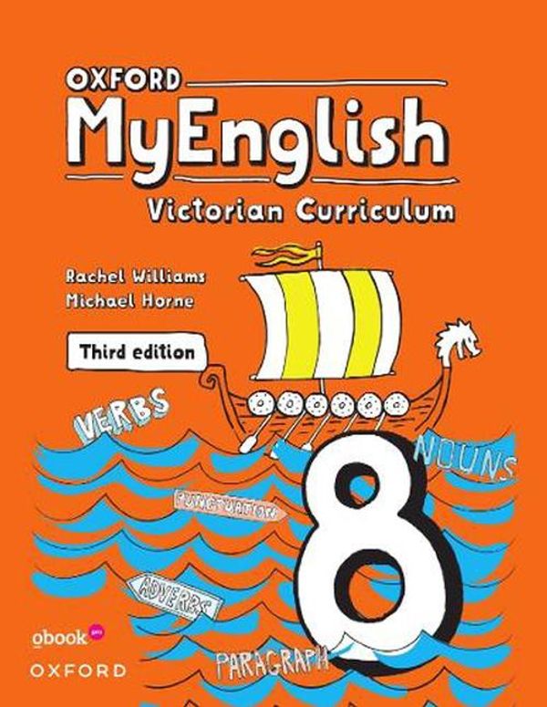 Cover Art for 9780190342043, Oxford MyEnglish 8 Student Workbook+Student obook pro: Victorian Curriculum by Horne Williams