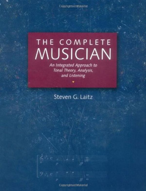 Cover Art for 9780195095678, The Complete Musician by Steven Laitz