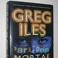 Cover Art for 9780340686003, Mortal Fear by Greg Iles