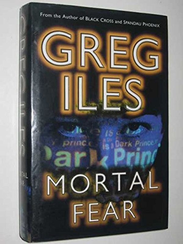 Cover Art for 9780340686003, Mortal Fear by Greg Iles