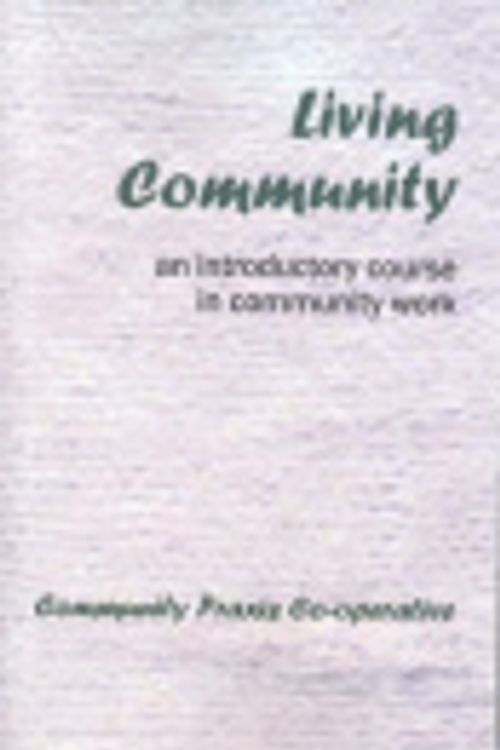 Cover Art for 9780975765821, Living Community by Community Praxis Co-Operative