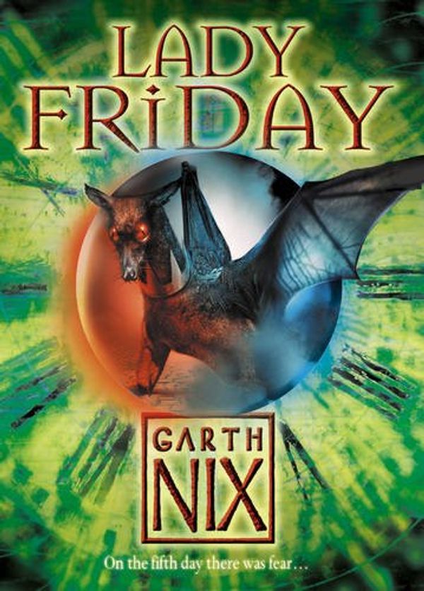 Cover Art for 9780007279159, Lady Friday by Garth Nix