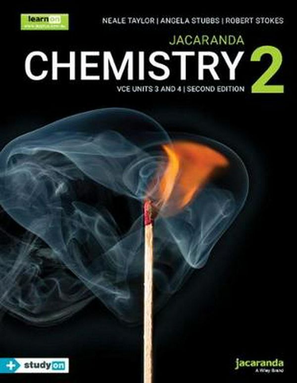 Cover Art for 9780730373902, Jacaranda Chemistry 2 VCE Units 3 and 4 2E learnON & Print + studyON by Neale Taylor, Angela Stubbs, Robert Stokes, Wan Ng, Maida Derbogosian