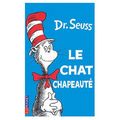 Cover Art for 9780785940685, Le Chat Chapeaute (French edition of The Cat in the Hat) by Dr. Seuss