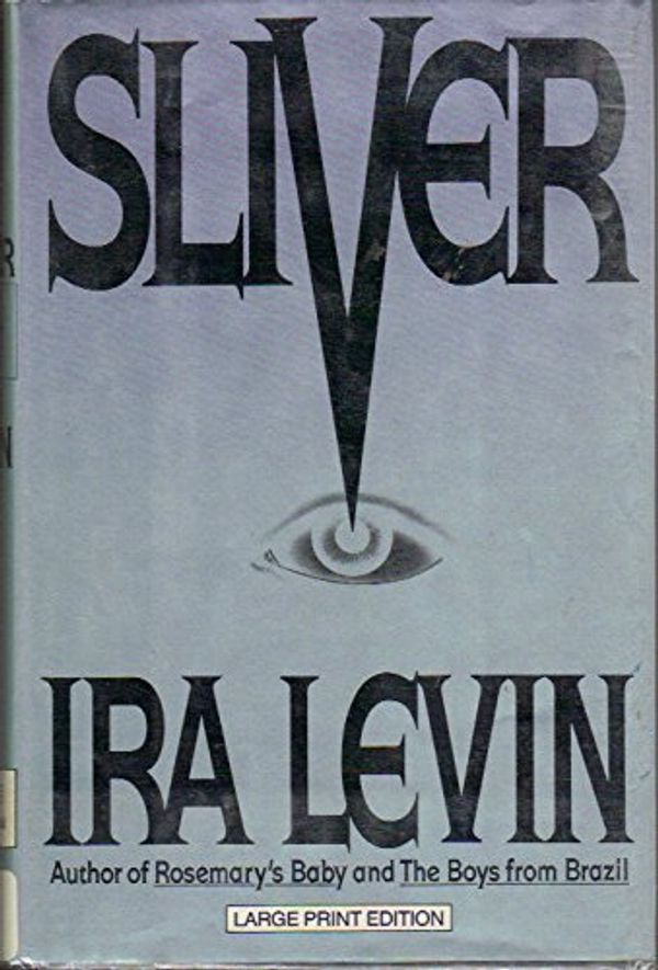 Cover Art for 9780385418263, Sliver by Ira Levin