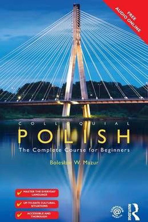 Cover Art for 9781138960107, Colloquial PolishThe Complete Course for Beginners by Bolesław Mazur