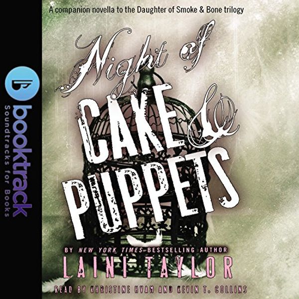 Cover Art for 9781478990987, Night of Cake & Puppets: Library Edition (Daughter of Smoke and Bone Trilogy) by Laini Taylor