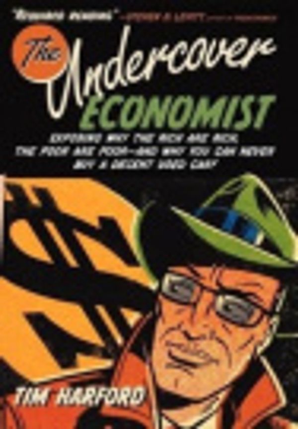 Cover Art for 9786610560585, The Undercover Economist by Tim Harford