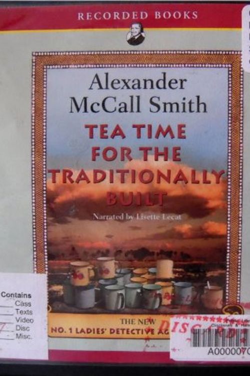 Cover Art for 9781440715556, Tea Time for the Traditionally Built by Alexander McCall Smith