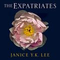 Cover Art for B01N91OC5H, The Expatriates by Janice Y. K. Lee