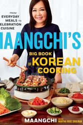 Cover Art for 9781328988126, Maangchi's Big Book of Korean Cooking: From Everyday Meals to Celebration Cuisine by Maangchi, Martha Rose Shulman