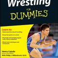 Cover Art for 9781118224502, Wrestling for Dummies by Henry Cejudo