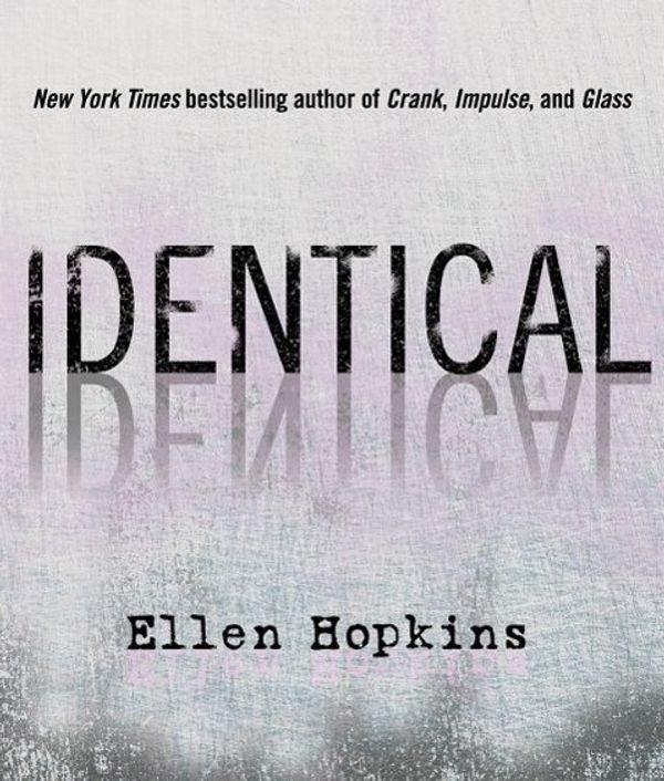 Cover Art for 9781598877359, Identical by Ellen Hopkins