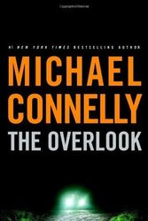 Cover Art for B00E2RKMBY, The Overlook by Connelly, Michael. (Little, Brown and Company,2007) [Hardcover] by Unknown