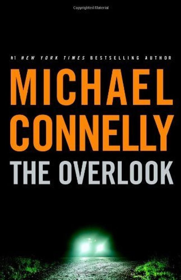 Cover Art for B00E2RKMBY, The Overlook by Connelly, Michael. (Little, Brown and Company,2007) [Hardcover] by Unknown