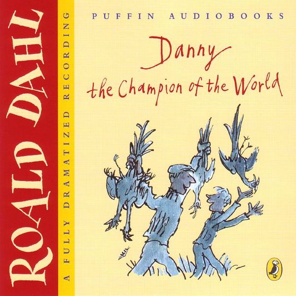 Cover Art for 9780141805948, Danny the Champion of the World by Roald Dahl